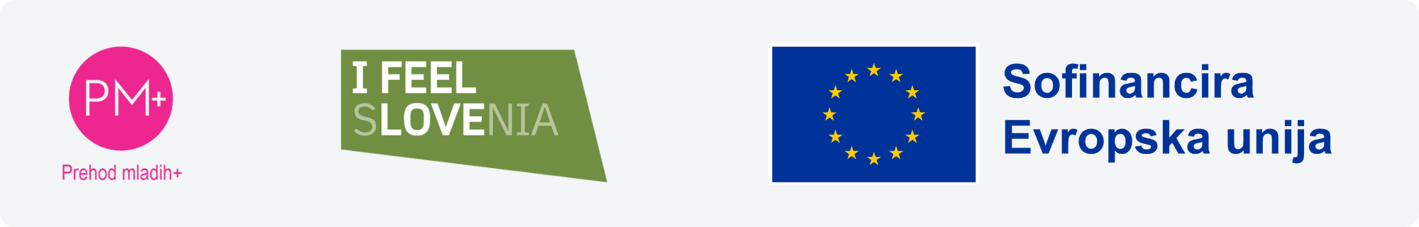 Logotipi: Prehod mladih+, I feel Slovenia in EU: Sofinancira Evropska unija